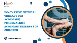 Innovative Physical Therapy for Scoliosis| Personalized Scoliosis Therapy