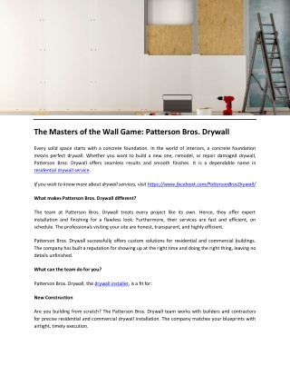 The Masters of the Wall Game Patterson Bros. Drywall