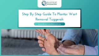 Step By Step Guide To Plantar Wart Removal Tuggerah