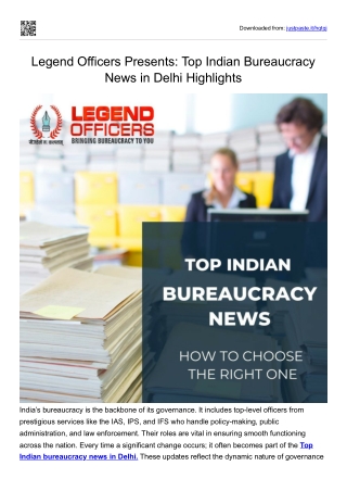 Reforms, reshuffles, and reports – all in the Top Indian Bureaucracy News in Delhi.