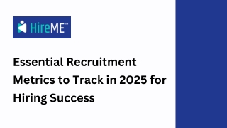 essential recruitment metrics to track in 2025