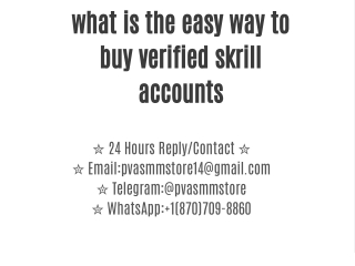 what is the easy way to buy verified skrill accounts