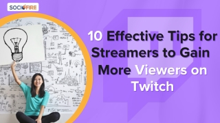 10 Effective Tips for Streamers to Gain More Viewers on Twitch