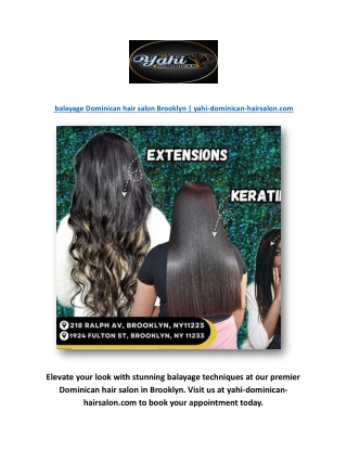 balayage Dominican hair salon Brooklyn | yahi-dominican-hairsalon.com