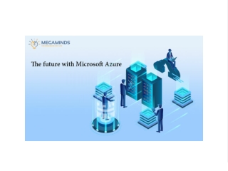 The future with Microsoft Azure