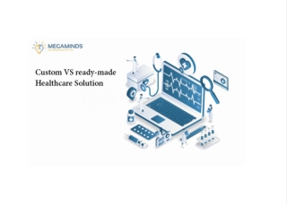 Custom made VS Ready-made healthcare software