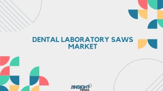 Dental Laboratory Saws Market 2031: Analysis