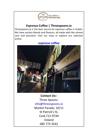 Espresso Coffee | Threespoons.ie