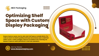 Optimizing Shelf Space with Custom Display Packaging
