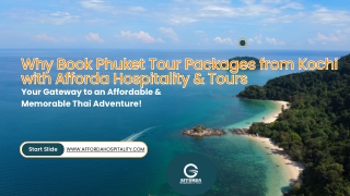 Why Book Phuket Tour Packages from Kochi with Afforda Hospitality & Tours