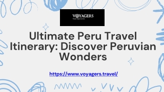 Ultimate Peru Travel Itinerary Discover Peruvian Wonders