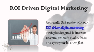 ROI Driven Digital Marketing