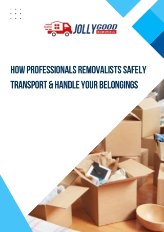 How Professionals Removalists Safely Transport & Handle Your Belongings