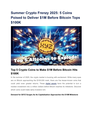 Summer Crypto Frenzy 2025_ 5 Coins Poised to Deliver $1M Before Bitcoin Tops $100K
