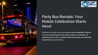 Party Bus Rentals Your Mobile Celebration Starts Here