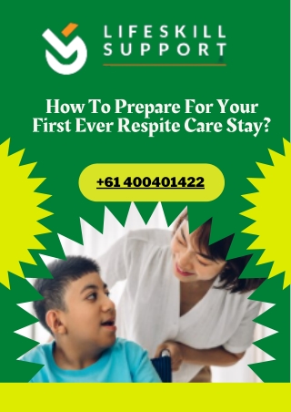 How To Prepare For Your First Ever Respite Care Stay?
