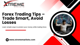 Forex Trading Tips – Trade Smart, Avoid Losses