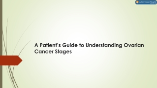 A Patient’s Guide to Understanding Ovarian Cancer Stages