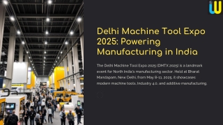 Delhi-Machine-Tool-Expo-2025-Powering-Manufacturing-in-India.pptx