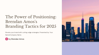 The Power of Positioning: Brendan Amos’s Branding Tactics for 2025