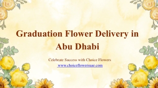 Graduation flower delivery in Abu Dhabi and dubai also all over UAE