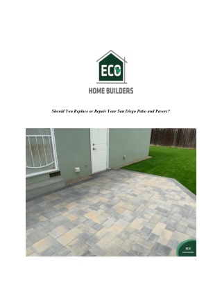 Should You Replace or Repair Your San Diego Patio and Pavers