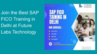 Join the Best SAP FICO Training in Delhi at Future Labs Technology