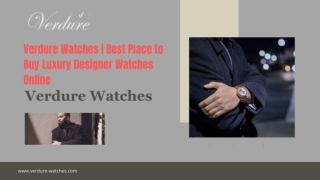 Verdure Watches  Best Place to Buy Luxury Designer Watches Online