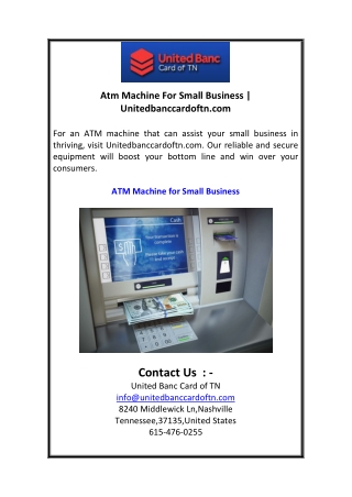 Atm Machine For Small Business  Unitedbanccardoftn.com