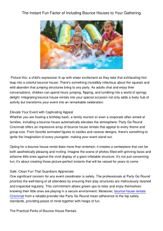 the instant fun factor of including bounce houses