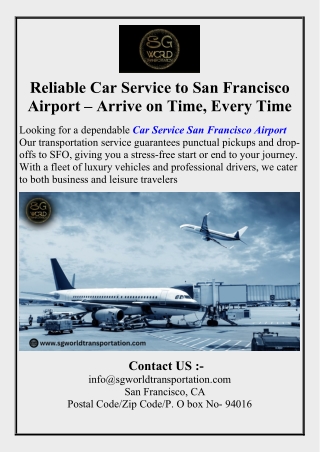 Reliable Car Service to San Francisco Airport – Arrive on Time, Every Time