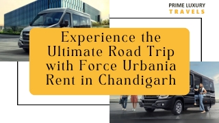 Experience the Ultimate Road Trip with Force Urbania Rent in Chandigarh