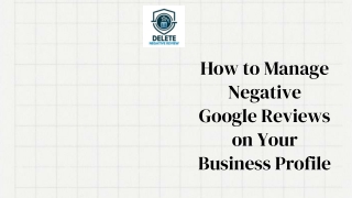 How to Manage Negative Google Reviews on Your Business Profile