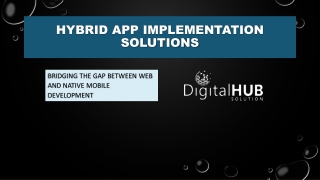 Top Hybrid App Implementation Solutions for All Platforms