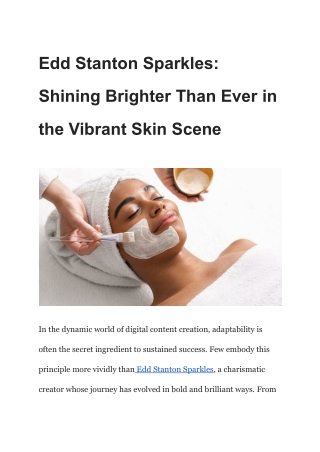 Edd Stanton Sparkles: Shining Brighter Than Ever in the Vibrant Skin Scene