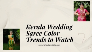 Kerala Wedding Saree Color Trends to Watch