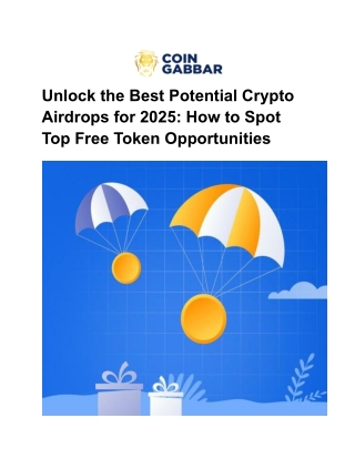 Unlock the Best Potential Crypto Airdrops for 2025_ How to Spot Top Free Token Opportunities