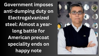 Government imposes anti-dumping duty on Electrogalvanized steel (3)