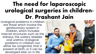 the need for laparoscopic urological surgeries in children dr prashant jain