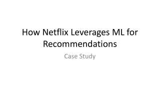 How Netflix Leverages ML for Recommendations