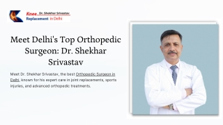 Meet Delhi's Top Orthopedic Surgeon Dr. Shekhar Srivastav