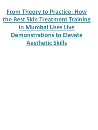 How the Best Skin Treatment Training in Mumbai Uses Live Demonstrations to Elevate Aesthetic Skills