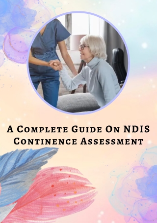 A Complete Guide On NDIS Continence Assessment