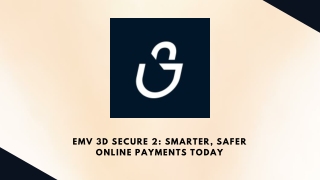 emv 3d secure 2 smarter safer online payments