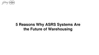 5 Reasons Why ASRS Systems Are the Future of Warehousing