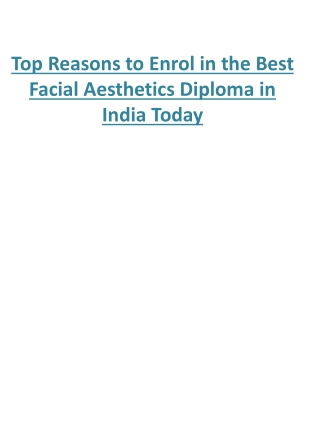 Top Reasons to Enrol in the Best Facial Aesthetics Diploma in India Today