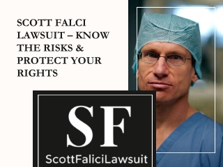 Scott Falci Lawsuit – Know the Risks & Protect Your Rights
