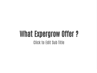 What is Expergrow ?