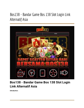 Bos138 - Bandar Game Bos 138 Slot Login Link Alternatif Asia (6)