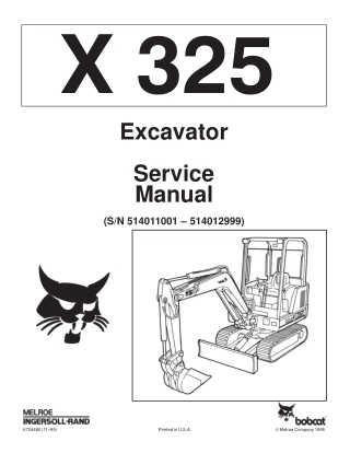 Bobcat 325 Compact Excavator Service Repair Manual Instant Download (SN 514011001-514012999)